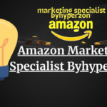 Amazon Marketing Specialist ByHyperzon