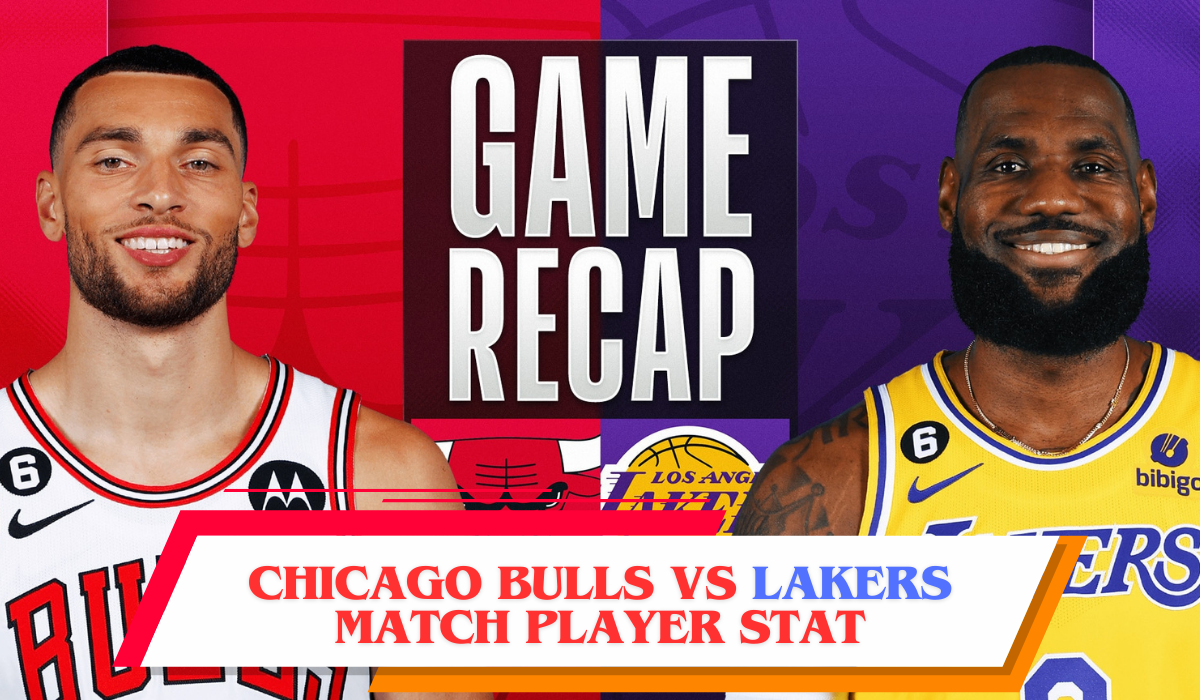 Chicago Bulls VS Lakers Match Player Stat