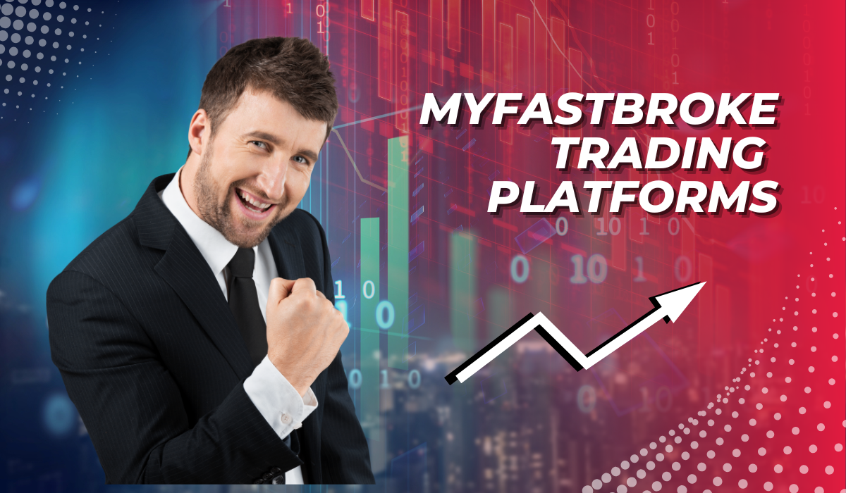 myfastbroker trading platforms